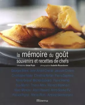 Couverture du produit · La mémoire du goût : Souvenirs et recettes de chefs