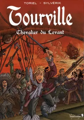 Couverture du produit · Tourville, Tome 1 : Chevalier du Levant