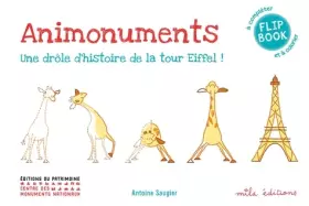 Couverture du produit · Animonuments, une drôle d'histoire de la tour Eiffel