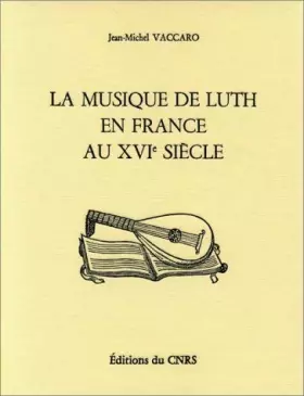 Couverture du produit · Musique de luth en France au XVIe siècle