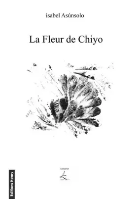 Couverture du produit · La Fleur de Chiyo (avec 44 haïkus de Chiyo-ni adaptés par l'auteur)
