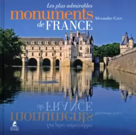 Couverture du produit · Les plus admirables Monuments de France