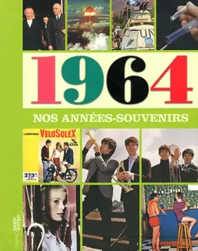 Couverture du produit · Nos Annees-Souvenirs 1964
