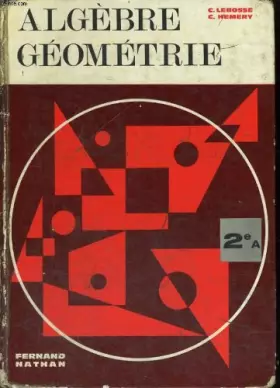 Couverture du produit · Algebre et geometrie. classe de seconde a. programme 1965.