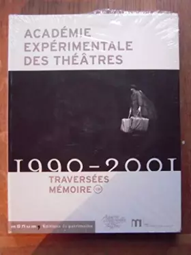 Couverture du produit · Académie expérimentale des théâtres, 1990-2001 : Traversées - Mémoires (CD)