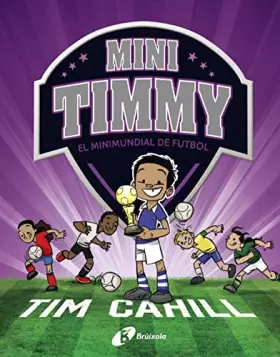 Couverture du produit · Mini Timmy - El Minimundial de futbol