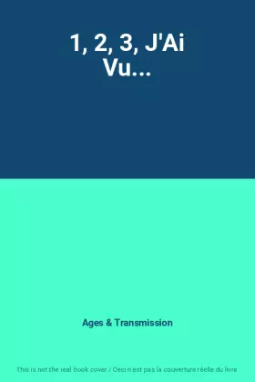 Couverture du produit · 1, 2, 3, J'Ai Vu...
