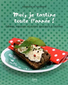 Couverture du produit · MOI, JE TARTINE TOUTE L ANNEE