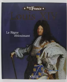Couverture du produit · Louis XIV Le Règne éblouissant