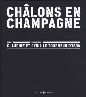 Couverture du produit · Châlons en Champagne : Entrevues
