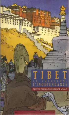 Couverture du produit · Tibet, La solution : L'Indépendance