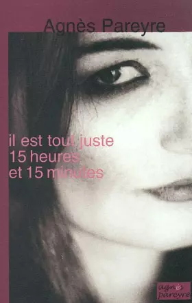 Couverture du produit · Il est tout juste 15 heures et 15 minutes
