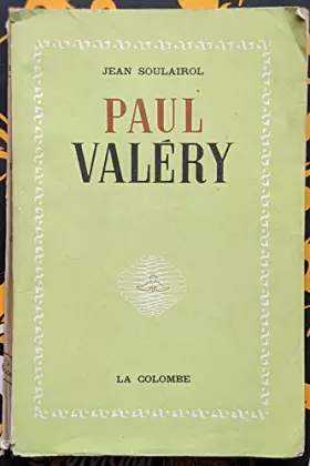 Couverture du produit · Jean Soulairol. Paul Valéry