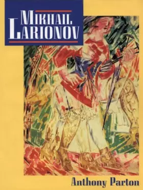 Couverture du produit · Mikhail Larionov and the Russian Avant-Garde