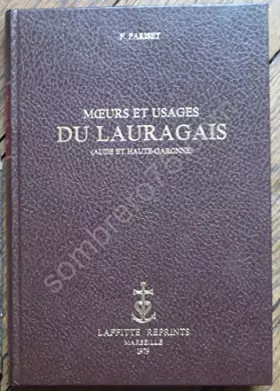 Couverture du produit · Moeurs et usages du Lauragais Aude et Haute-Garonne