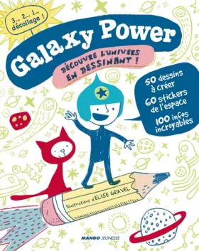 Couverture du produit · Galaxy power: Découvre l'univers en dessinant