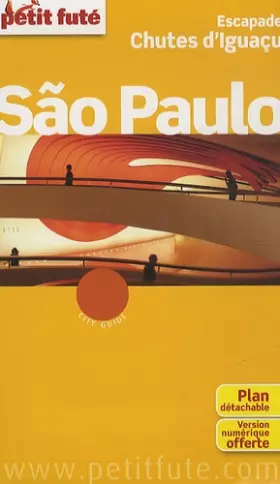 Couverture du produit · Petit Futé Sao Paulo: Escapade, chute d'Iguaçu