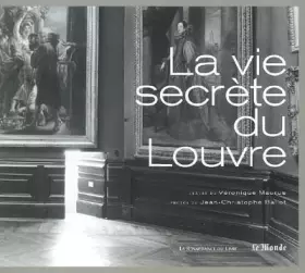 Couverture du produit · La vie secrète du Louvre