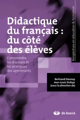 Couverture du produit · Didactique du français : du côté des élèves: Comprendre les discours et les pratiques des apprenants (2014)