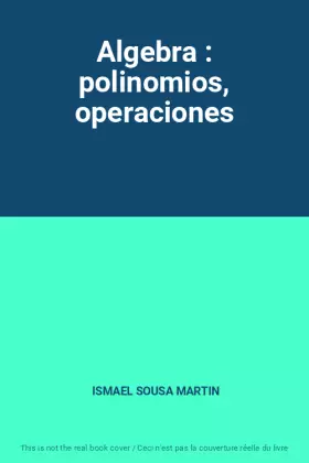 Couverture du produit · Algebra : polinomios, operaciones