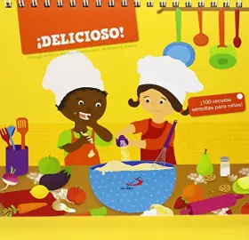 Couverture du produit · ¡Delicioso!: ¡100 recetas sencillas para niños!