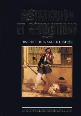 Couverture du produit · restauration et revolutions 1815-1851