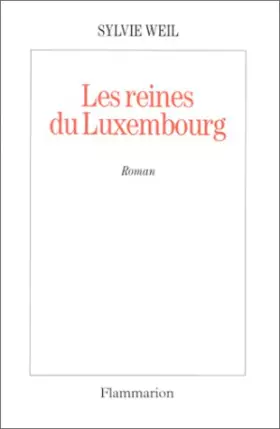 Couverture du produit · Les reines du Luxembourg