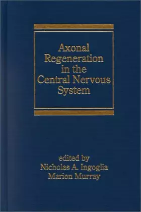 Couverture du produit · Axonal Regeneration in the Central Nervous System