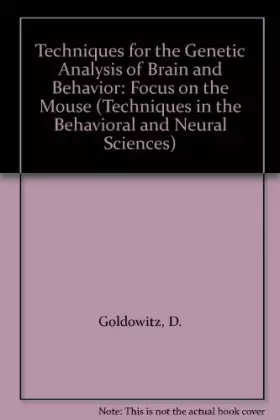 Couverture du produit · Techniques for the Genetic Analysis of Brain and Behavior: Focus on the Mouse
