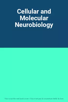 Couverture du produit · Cellular and Molecular Neurobiology