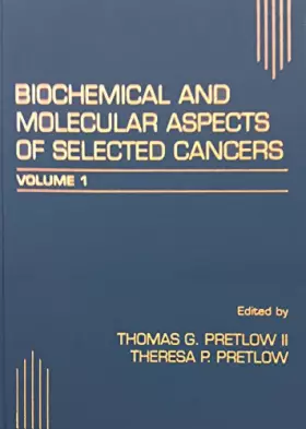 Couverture du produit · Biochemical and Molecular Aspects of Selected Cancers