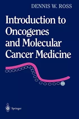 Couverture du produit · Introduction to Oncogenes and Molecular Cancer Medicine