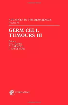 Couverture du produit · Germ Cell Tumours III: Proceedings of the Third Germ Cell Tumor Conference Held in Leeds, Uk on 8Th-10th September 1993
