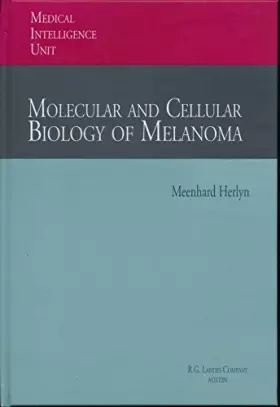 Couverture du produit · Molecular and Cellular Biology of Melanoma