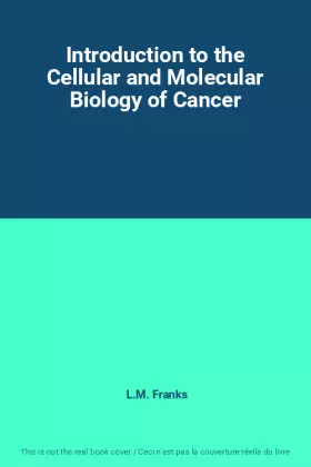 Couverture du produit · Introduction to the Cellular and Molecular Biology of Cancer