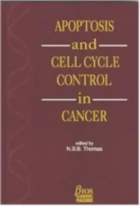 Couverture du produit · Apoptosis and Cell Cycle Control in Cancer: Basic Mechanisms and Implications for Treating Malignant Disease