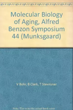 Couverture du produit · Molecular Biology of Aging, Alfred Benzon Symposium 44 (Munksgaard)