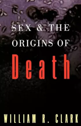 Couverture du produit · Sex and the Origins of Death