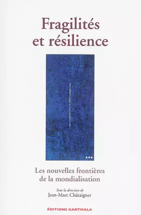 Couverture du produit · Fragilités et résilience. Les nouvelles frontières de la mondialisation