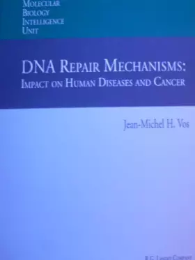 Couverture du produit · DNA Repair Mechanisms: Impact on Human Diseases and Cancer