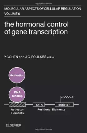 Couverture du produit · The Hormonal control of gene transcription (Molecular aspects of cellular regulation)