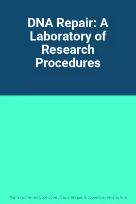 Couverture du produit · DNA Repair: A Laboratory of Research Procedures