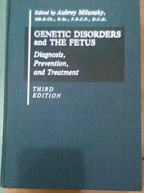 Couverture du produit · Genetic Disorders and the Fetus: Diagnosis, Prevention and Treatment