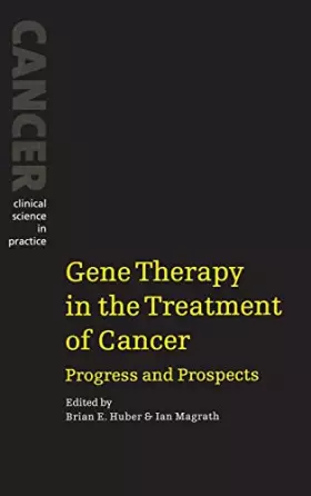 Couverture du produit · Gene Therapy in the Treatment of Cancer: Progress and Prospects