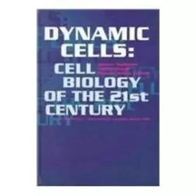 Couverture du produit · Dynamic Cells: Cell Biology of the 21st Century : Proceedings of the 1st Hirosaki International Forum of Medical Science, Hiros