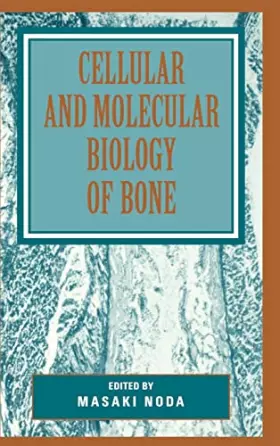 Couverture du produit · Cellular and Molecular Biology of Bone