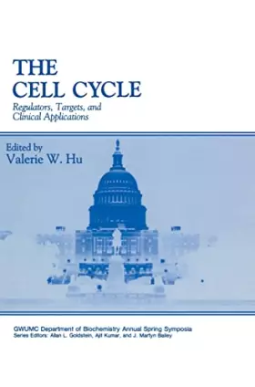 Couverture du produit · The Cell Cycle: Regulators, Targets, and Clinical Applications