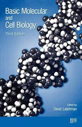 Couverture du produit · Basic Molecular and Cell Biology 3e