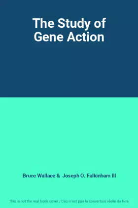 Couverture du produit · The Study of Gene Action