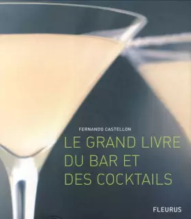 Couverture du produit · Le grand livre du bar et des cocktails